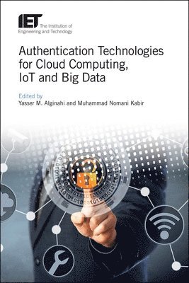 bokomslag Authentication Technologies for Cloud Computing, IoT and Big Data