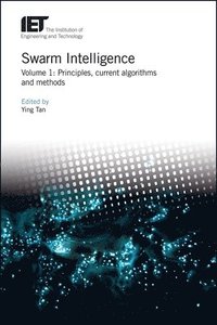 bokomslag Swarm Intelligence: Volume 1