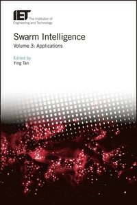 bokomslag Swarm Intelligence: Volume 3