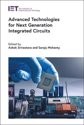 bokomslag Advanced Technologies for Next Generation Integrated Circuits