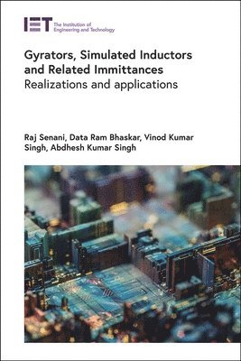 Gyrators, Simulated Inductors and Related Immittances 1