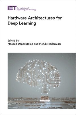 Hardware Architectures for Deep Learning 1