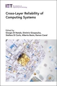 bokomslag Cross-Layer Reliability of Computing Systems