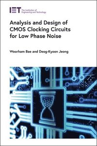 bokomslag Analysis and Design of CMOS Clocking Circuits For Low Phase Noise