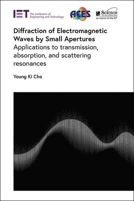 Diffraction of Electromagnetic Waves by Small Apertures 1