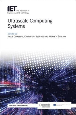 Jesus Carretero, Emmanuel Jeannot, Albert Y. Zomaya - Ultrascale Computing Systems, Inbunden