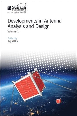 Raj, Mittra, Raj Mittra - Developments in Antenna Analysis and Design, Inbunden
