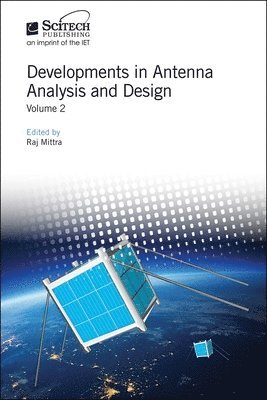 Raj, Mittra, Raj Mittra - Developments in Antenna Analysis and Design, Inbunden