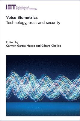 Carmen García-Mateo, Carmen García-Mateo, Gérard Chollet - Voice Biometrics, Inbunden