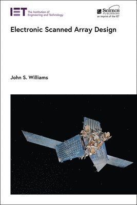 John S. Williams - Electronic Scanned Array Design, Inbunden