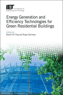 Energy Generation and Efficiency Technologies for Green Residential Buildings 1
