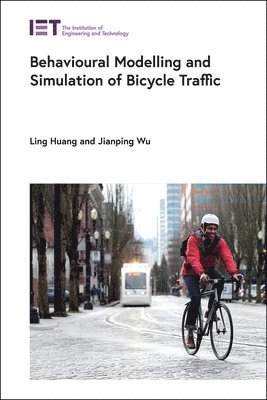 bokomslag Behavioural Modelling and Simulation of Bicycle Traffic