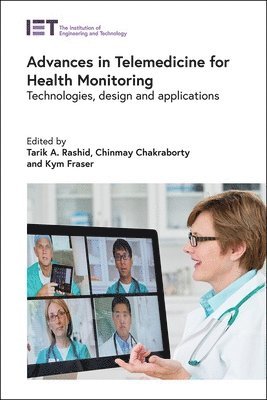 Advances in Telemedicine for Health Monitoring 1