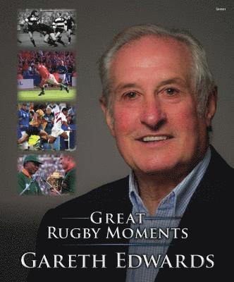Gareth Edwards, Alun Wyn Bevan - Great Rugby Moments, Inbunden