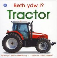 bokomslag Beth Ydw I? Tractor