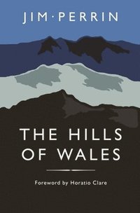 bokomslag Hills of Wales, The