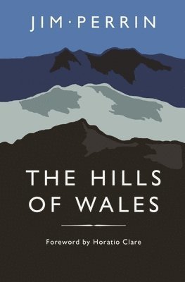 bokomslag Hills of Wales, The