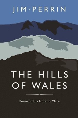 bokomslag Hills of Wales, The