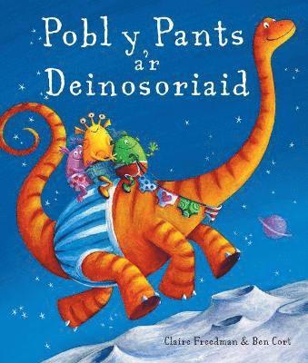 bokomslag Pobl y Pants a'r Deinosoriaid