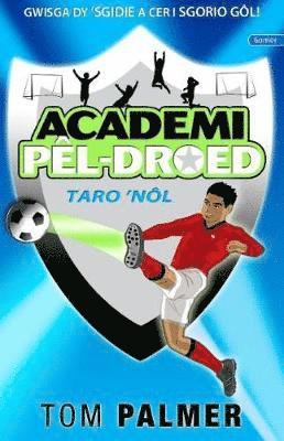 Tom Palmer - Cyfres Academi Pêl-Droed: Taro Nôl, Häftad