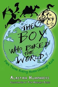 bokomslag The Boy Who Biked the World Part Three