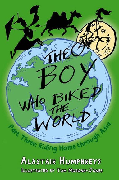 Alastair Humphreys - Boy Who Biked the World Part 3, Häftad