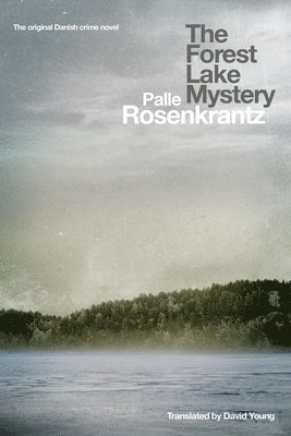 Palle Rosenkrantz - Forest Lake Mystery, Häftad