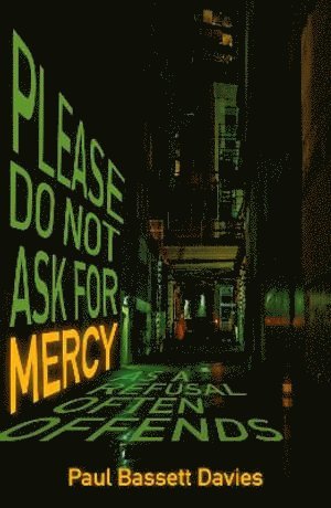 Please Do Not Ask for Mercy as a Refusal Often Offends 1