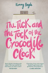 bokomslag Tick and the Tock of the Crocodile Clock