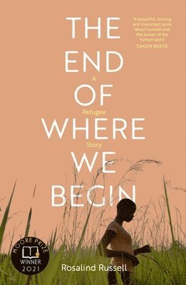 bokomslag The End of Where We Begin: A Refugee Story