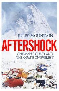 bokomslag Aftershock: The Quake on Everest and One Man's Quest