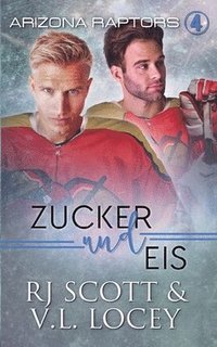 bokomslag Zucker und Eis