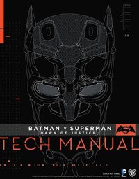 bokomslag Batman V Superman: Dawn of Justice Tech Manual
