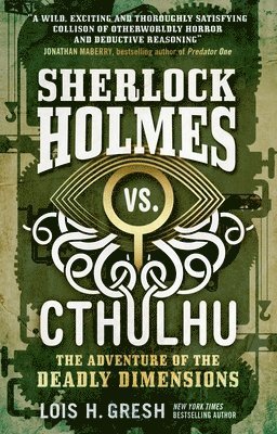 Sherlock Holmes vs. Cthulhu: The Adventure of the Deadly Dimensions 1