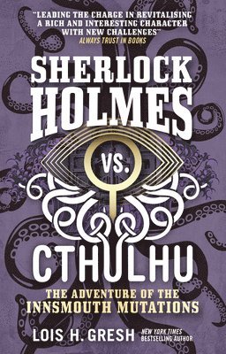 Sherlock Holmes vs. Cthulhu: The Adventure of the Innsmouth Mutations 1