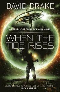 bokomslag When the Tide Rises (The Republic of Cinnabar Navy series #6)