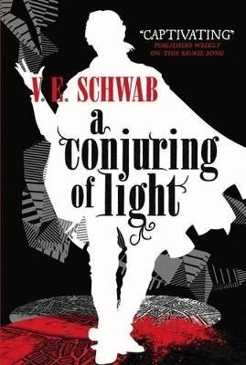 V. E Schwab - Conjuring of Light, Häftad