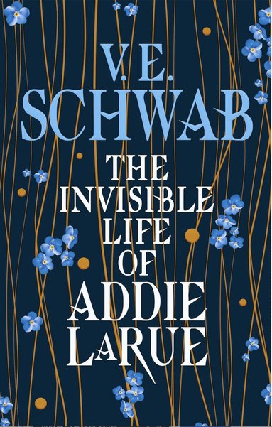 V. E. Schwab - Invisible Life of Addie LaRue, Inbunden