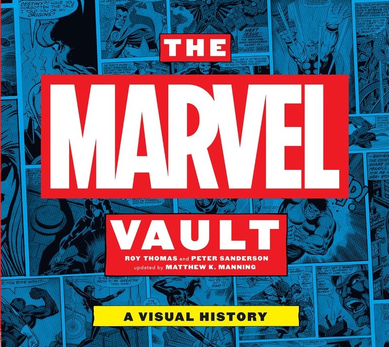 Roy Thomas, Peter Sanderson - Marvel Vault, Inbunden