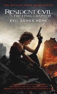 bokomslag Resident Evil: The Final Chapter (The Official Movie Novelization)