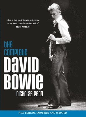 Nicholas Pegg - Complete David Bowie (Revised and Updated 2016 Edition), Häftad