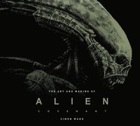bokomslag The Art and Making of Alien: Covenant