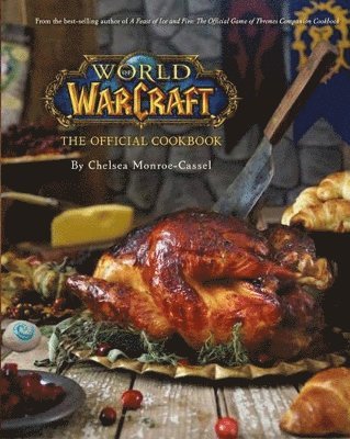 bokomslag World of Warcraft the Official Cookbook