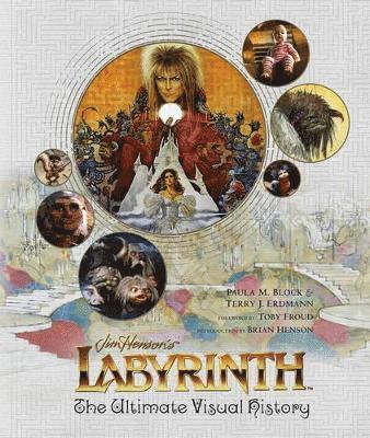 Paula M. Block, Terry J. Erdmann - Labyrinth: The Ultimate Visual History, Inbunden