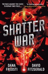 bokomslag Time Shards - Shatter War