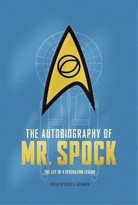 David A. Goodman - Autobiography of Mr. Spock, Inbunden