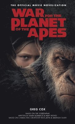 bokomslag War for the Planet of the Apes: Official Movie Novelization