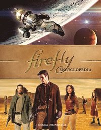 bokomslag Firefly Encyclopedia