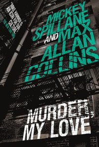 bokomslag Mike Hammer: Murder, My Love
