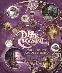 bokomslag The Dark Crystal the Ultimate Visual History